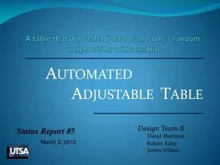 A table that will self adjust to someone's random weight shifts while seated