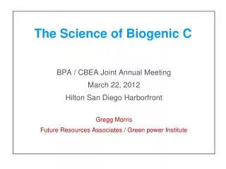 The Science of Biogenic C