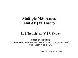 Multiple M5-branes and ABJM Theory
