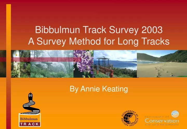 bibbulmun track survey 2003 a survey method for long tracks