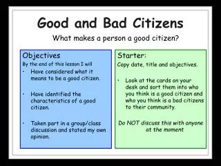 Good and Bad Citizens