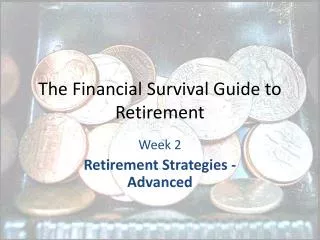 The Financial Survival Guide to Retirement