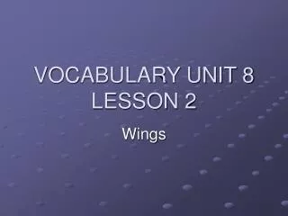 VOCABULARY UNIT 8 LESSON 2