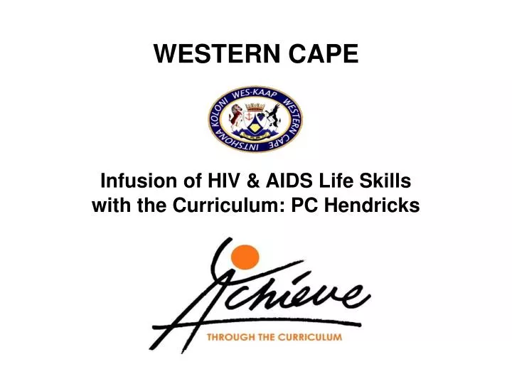 western cape infusion of hiv aids life skills with the curriculum pc hendricks