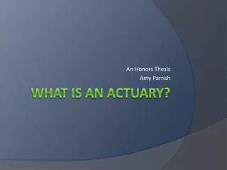 What is an Actuary?