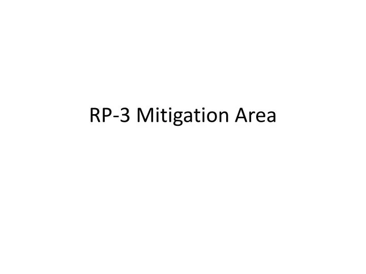 rp 3 mitigation area