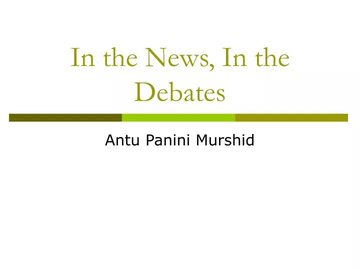 in the news in the debates
