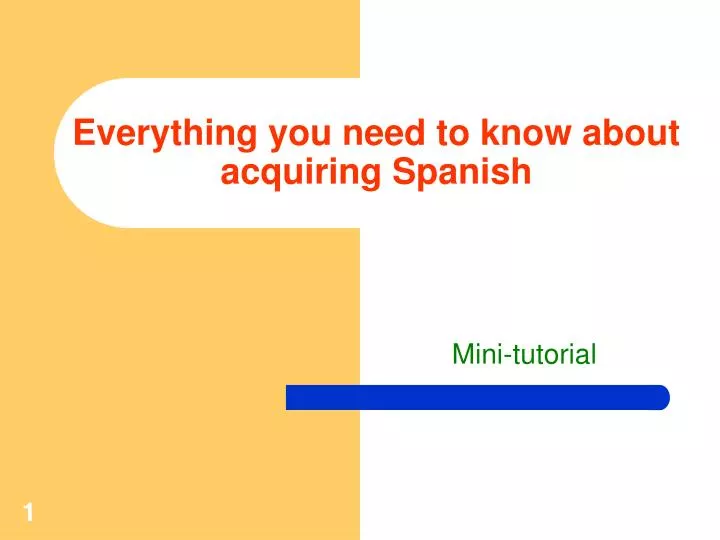 everything you need to know about acquiring spanish