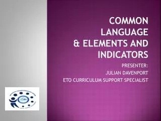 COMMON LANGUAGE &amp; ELEMENTS AND INDICATORS