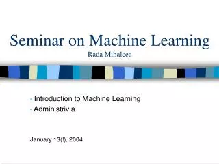 Seminar on Machine Learning Rada Mihalcea