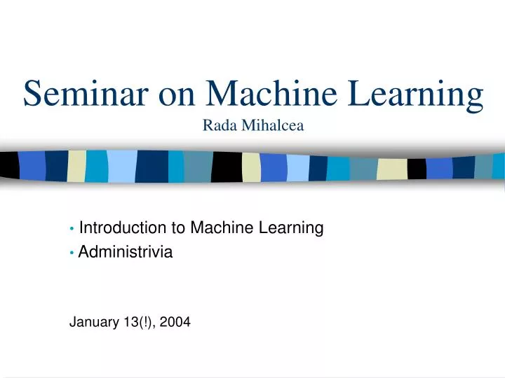 seminar on machine learning rada mihalcea