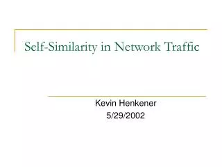 Self-Similarity in Network Traffic