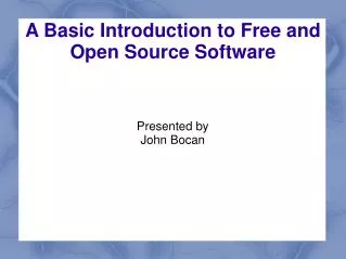A Basic Introduction to Free and Open Source Software