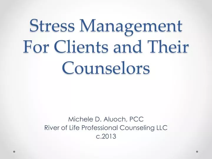 stress management for clients and their counselors