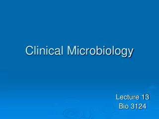 Clinical Microbiology