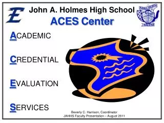 John A. Holmes High School ACES Center