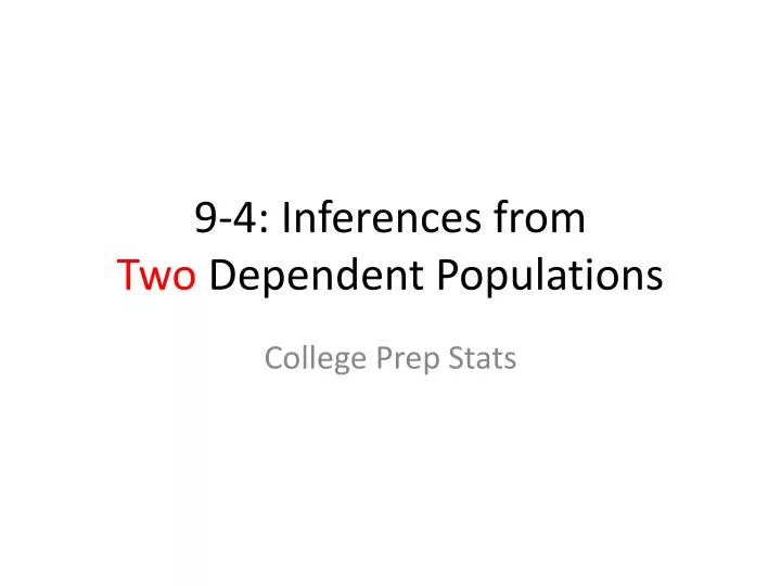 9 4 inferences from two dependent populations