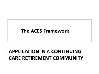 APPLICATION IN A CONTINUING CARE RETIREMENT COMMUNITY