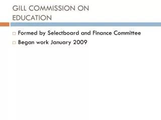 GILL COMMISSION ON EDUCATION