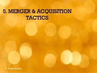 Mergers and Acquisitions Tactics