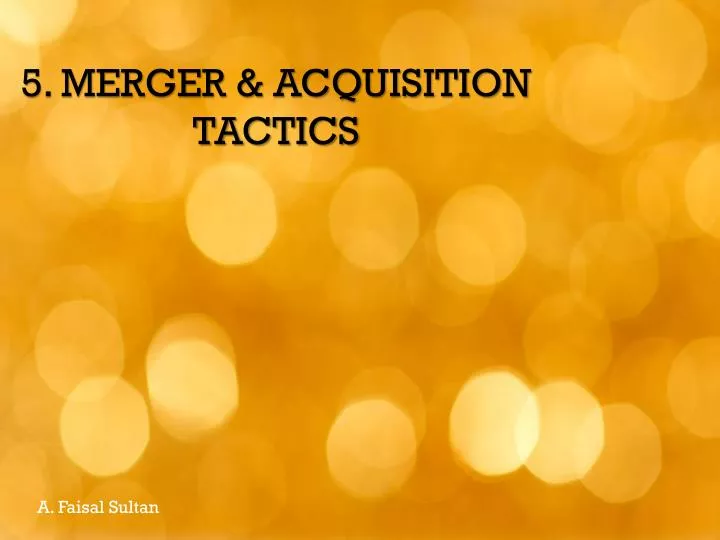 mergers and acquisitions tactics