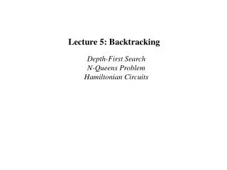 Lecture 5: Backtracking