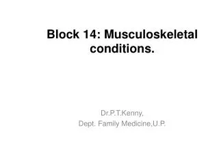 Block 14: Musculoskeletal conditions.