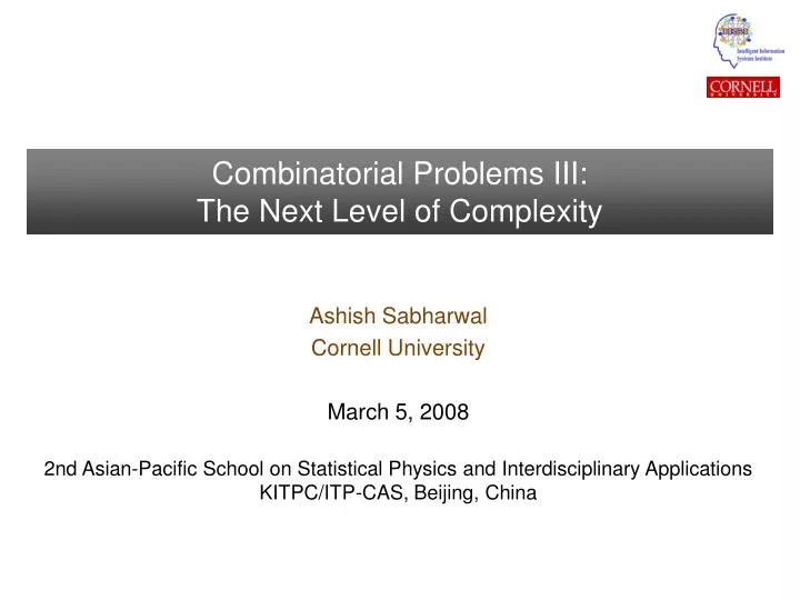 combinatorial problems iii the next level of complexity