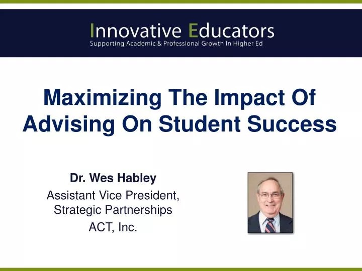 maximizing the impact of advising on student success
