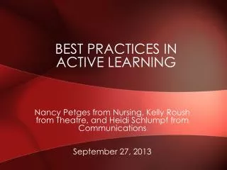 Best Practices in Active Learning