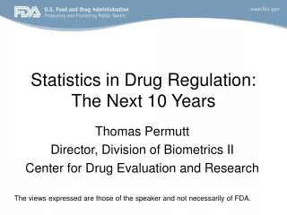 Statistics in Drug Regulation: The Next 10 Years