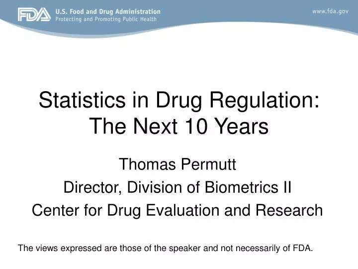 statistics in drug regulation the next 10 years