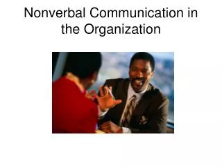 Nonverbal Communication in the Organization