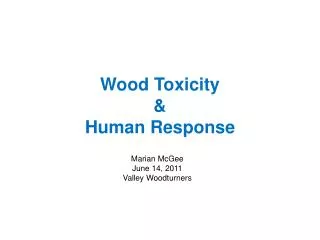 Wood Toxicity &amp; Human Response