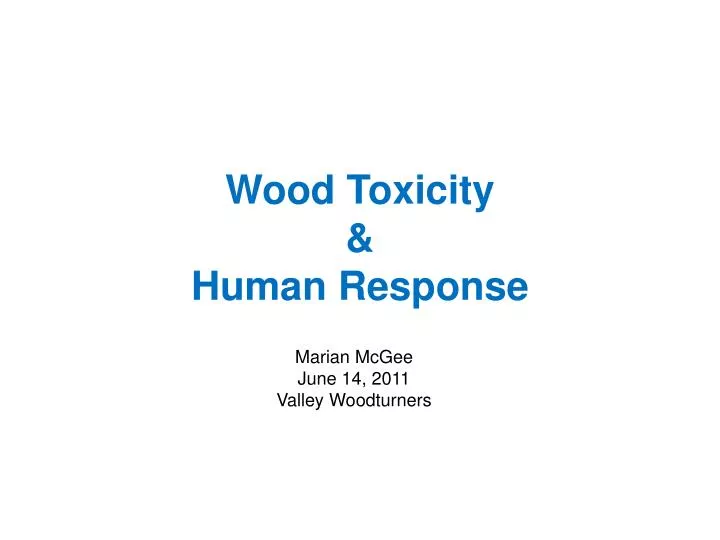wood toxicity human response