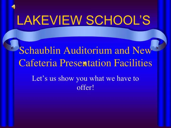 schaublin auditorium and new cafeteria presentation facilities