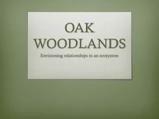 OAK WOODLANDS