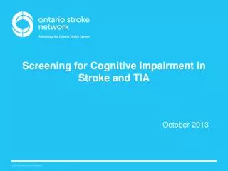 Screening for Cognitive Impairment in Stroke and TIA