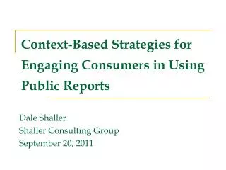 Context-Based Strategies for Engaging Consumers in Using Public Reports