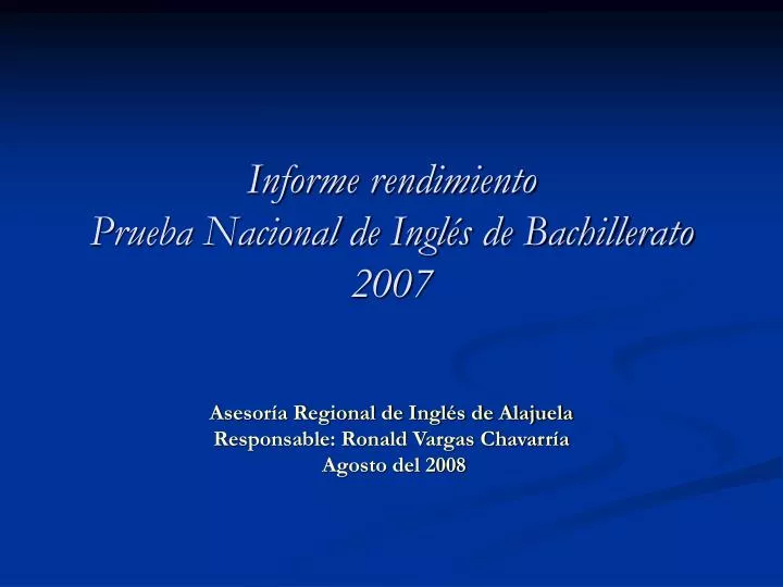 informe rendimiento prueba nacional de ingl s de bachillerato 2007