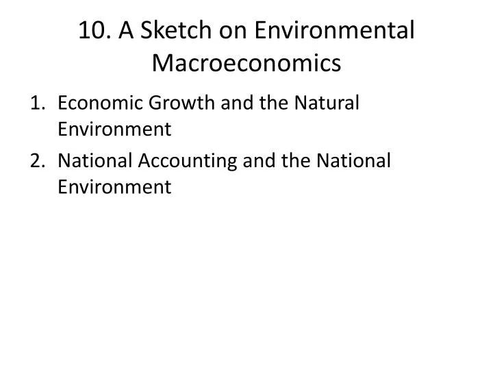 10 a sketch on environmental macroeconomics