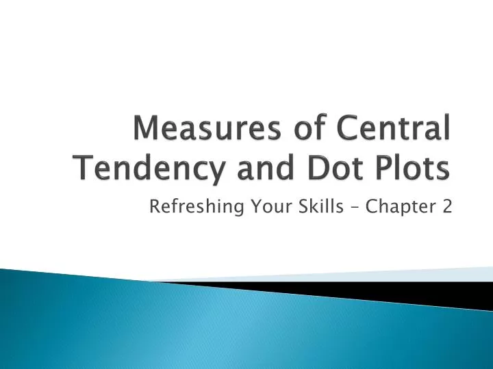 measures of central tendency and dot plots
