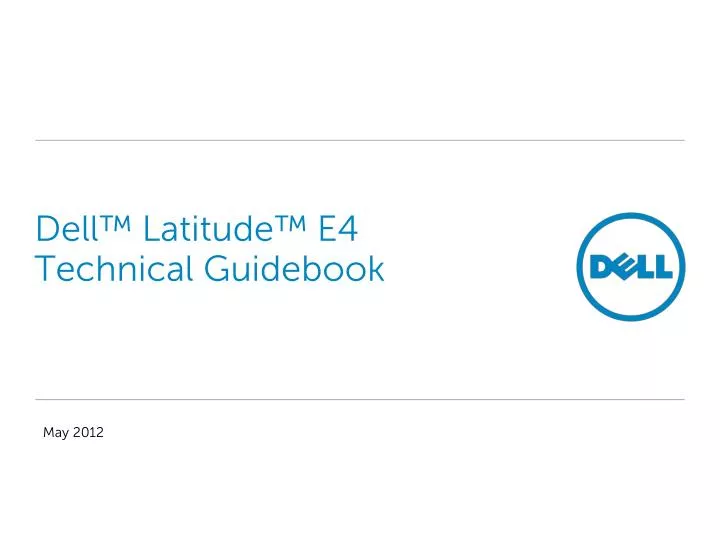 dell latitude e4 technical guidebook