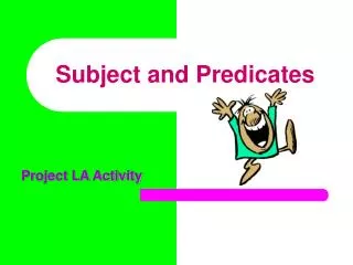 subject and predicates