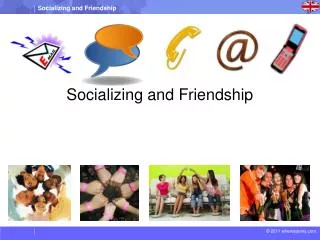 Socializing and Friendship