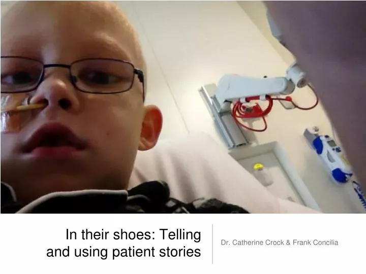 in their shoes telling and using patient stories