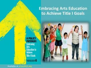 Embracing Arts Education to Achieve Title I Goals