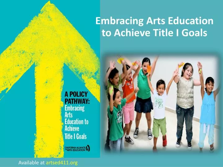 embracing arts education to achieve title i goals