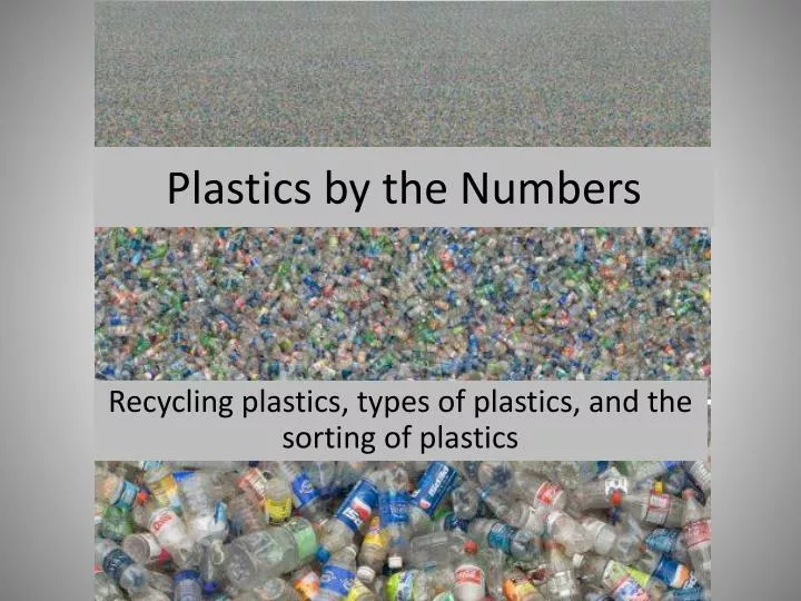 plastics by the numbers