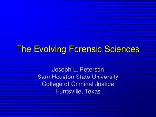 The Evolving Forensic Sciences